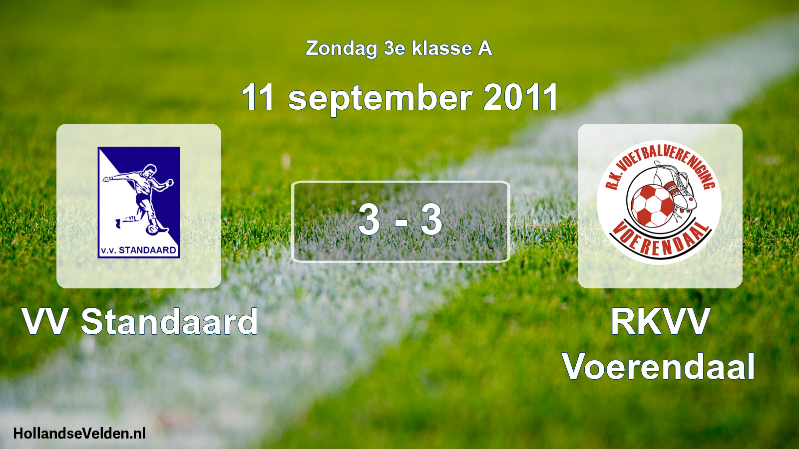 Total number of matches played: VV Standaard - RKVV Voerendaal 3 - 3 (11 September 2011)