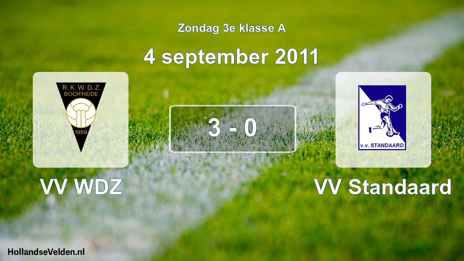 Total number of matches played: VV WDZ - VV Standaard 3 - 0 (4 September 2011)