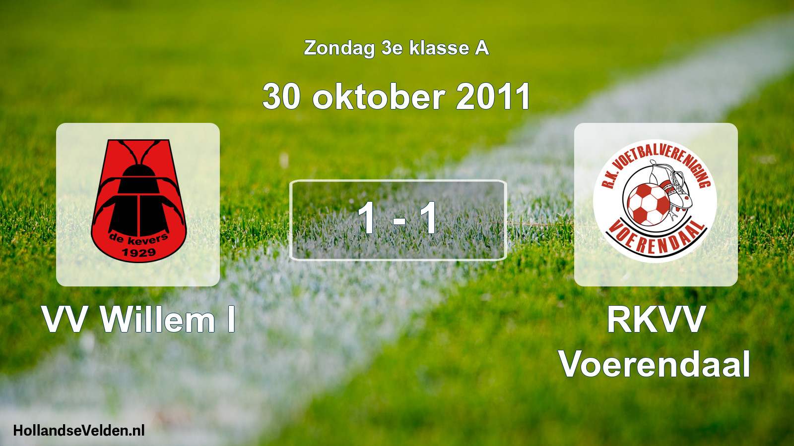 Total number of matches played: VV Willem I - RKVV Voerendaal 1 - 1 (30 October 2011)