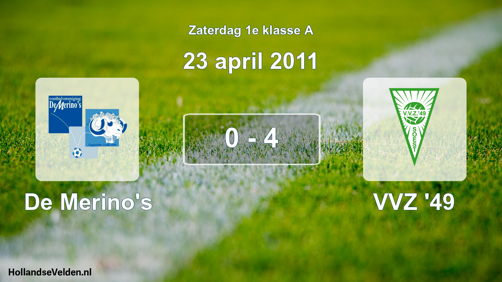 Total number of matches played: De Merino's - VVZ '49 0 - 4 (23 April 2011)