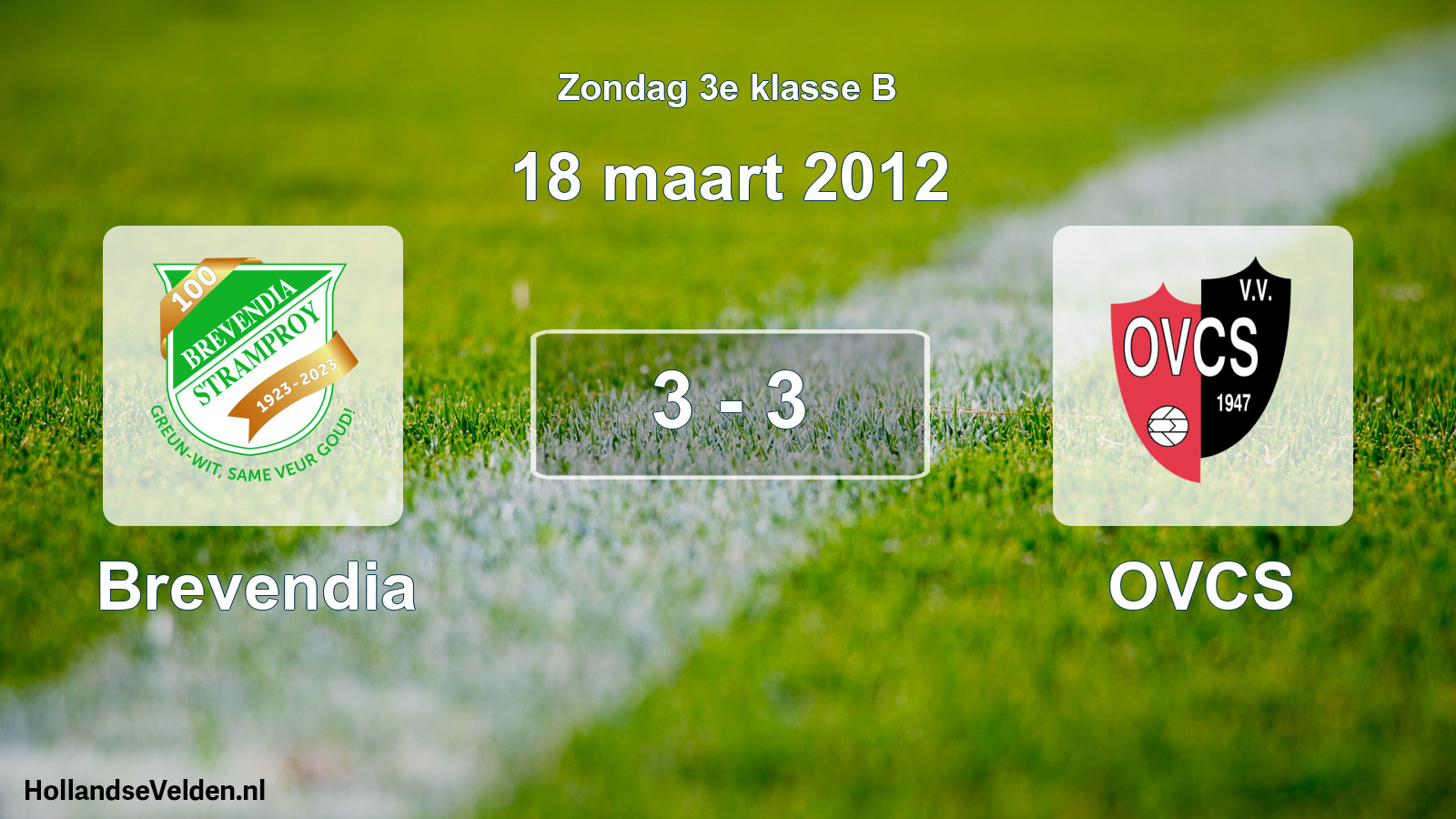 Total number of matches played: Brevendia - OVCS 3 - 3 (18 March 2012)