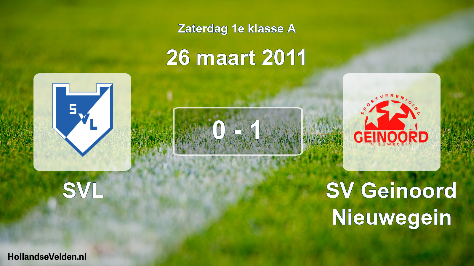 Total number of matches played: SVL - SV Geinoord Nieuwegein 0 - 1 (26 March 2011)