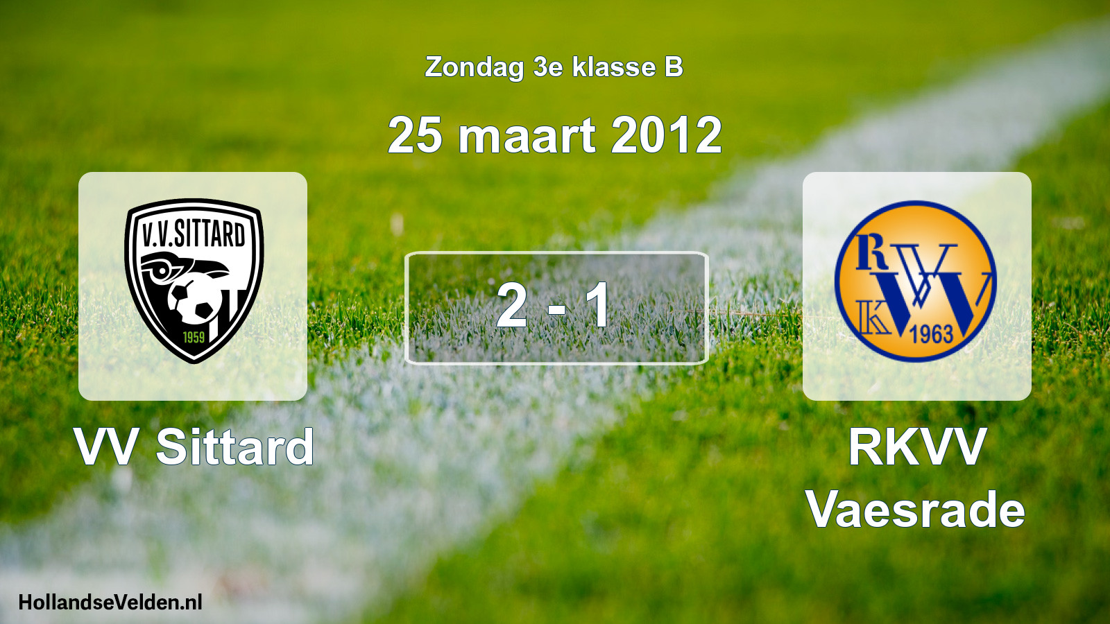 Total number of matches played: VV Sittard - RKVV Vaesrade 2 - 1 (25 March 2012)