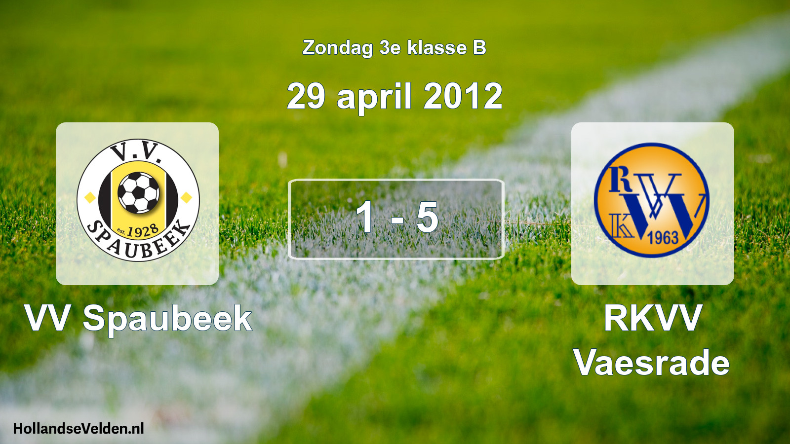 Total number of matches played: VV Spaubeek - RKVV Vaesrade 1 - 5 (29 April 2012)