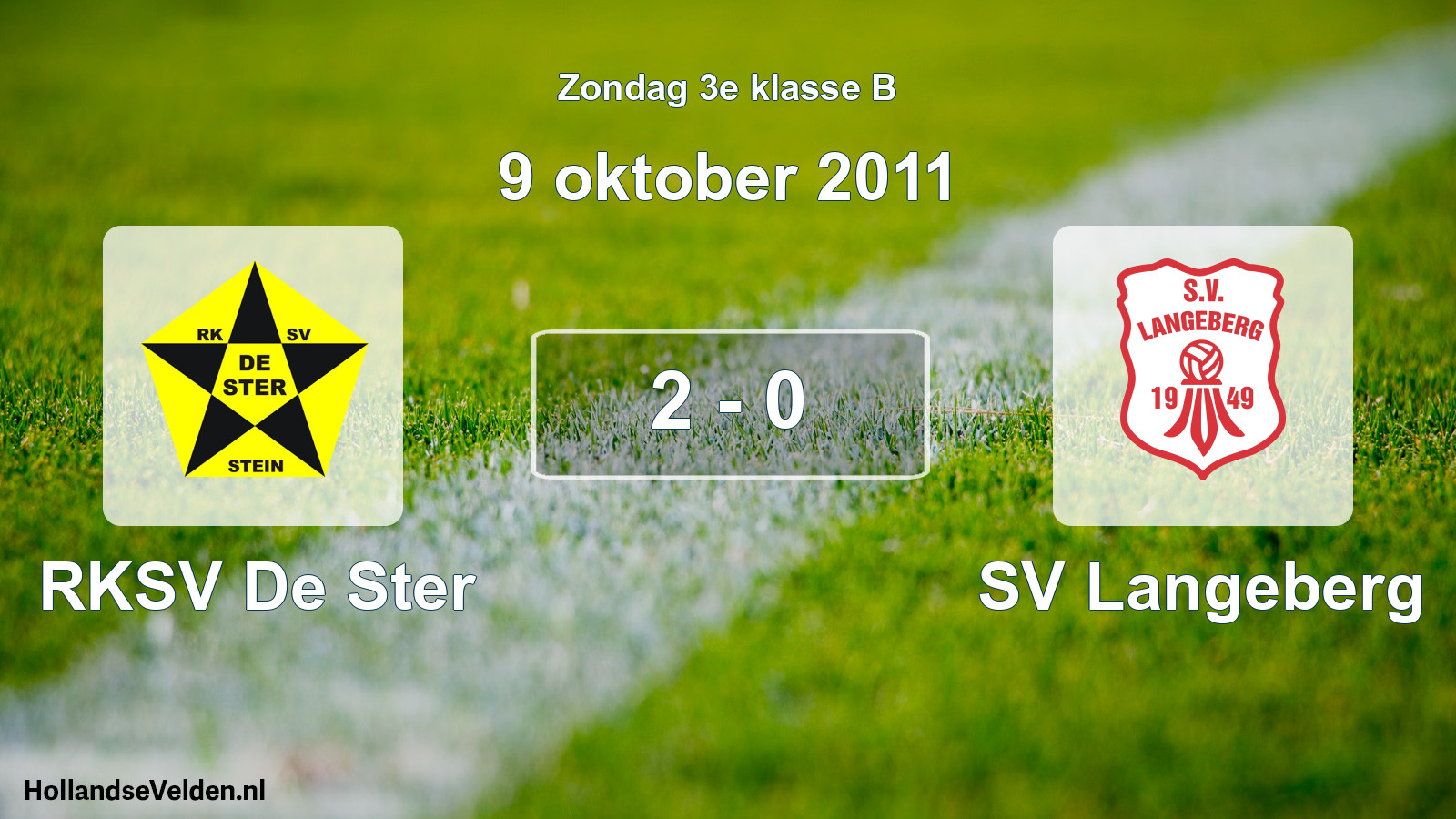 Total number of matches played: RKSV De Ster - SV Langeberg 2 - 0 (9 October 2011)