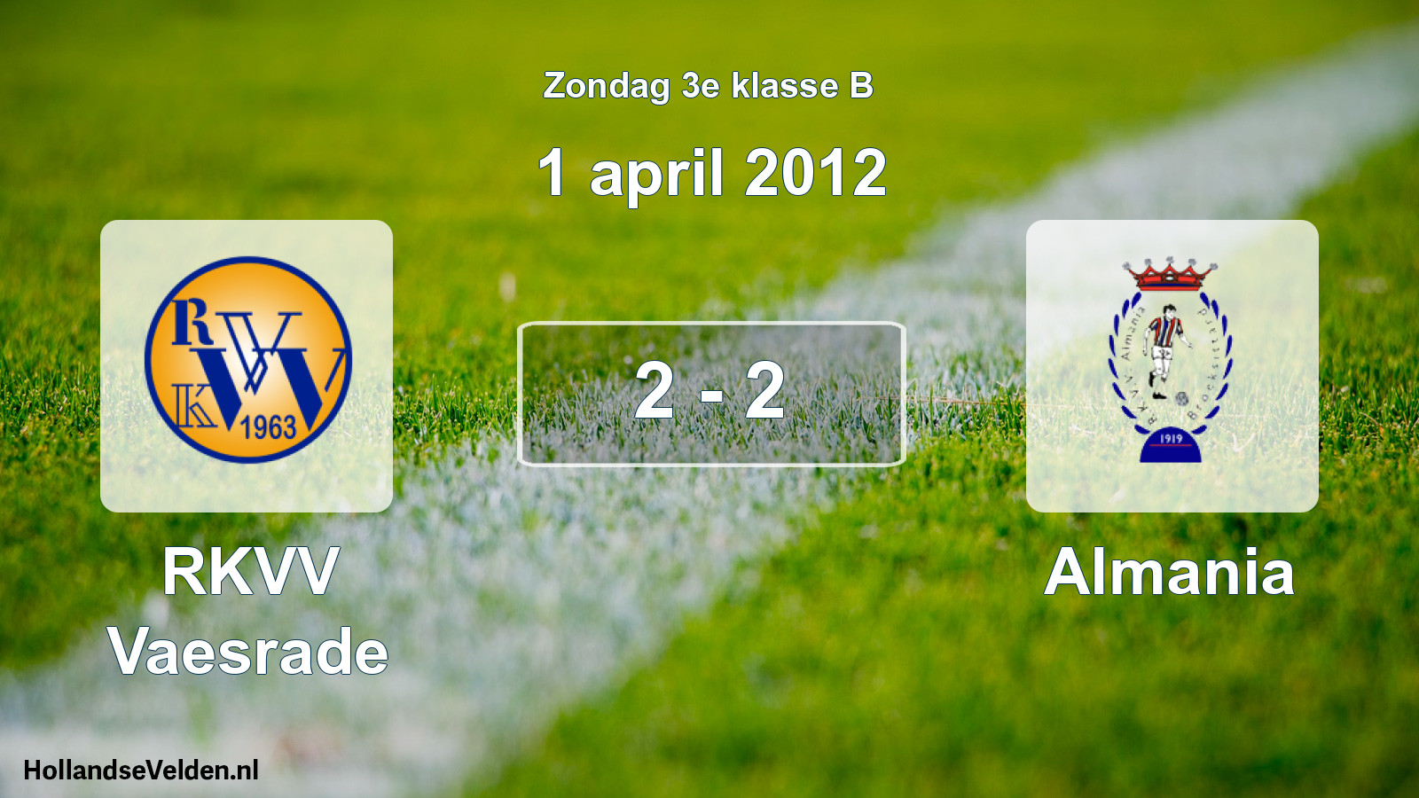 Total number of matches played: RKVV Vaesrade - Almania 2 - 2 (1 April 2012)