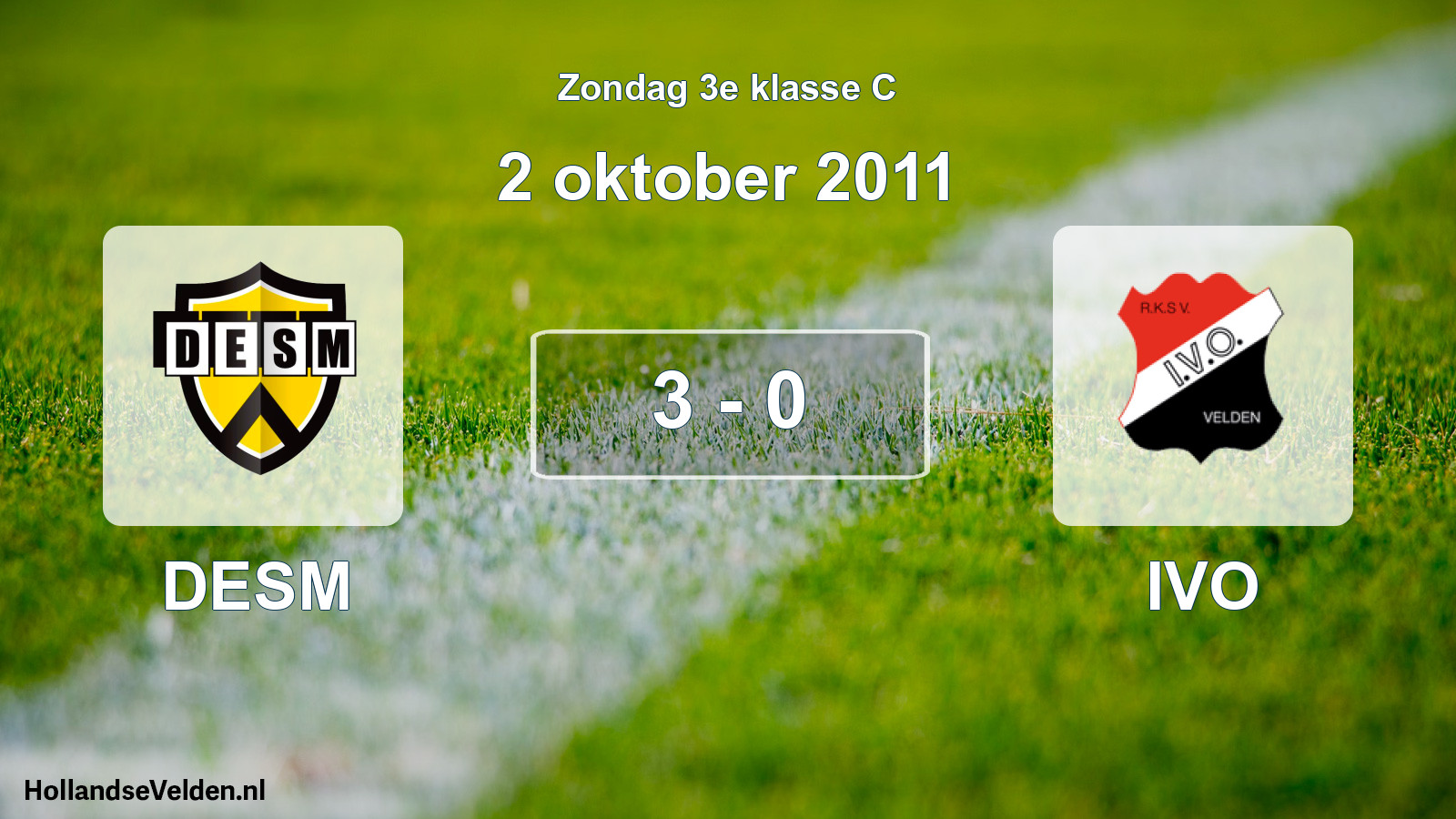 Total number of matches played: DESM - IVO 3 - 0 (2 October 2011)