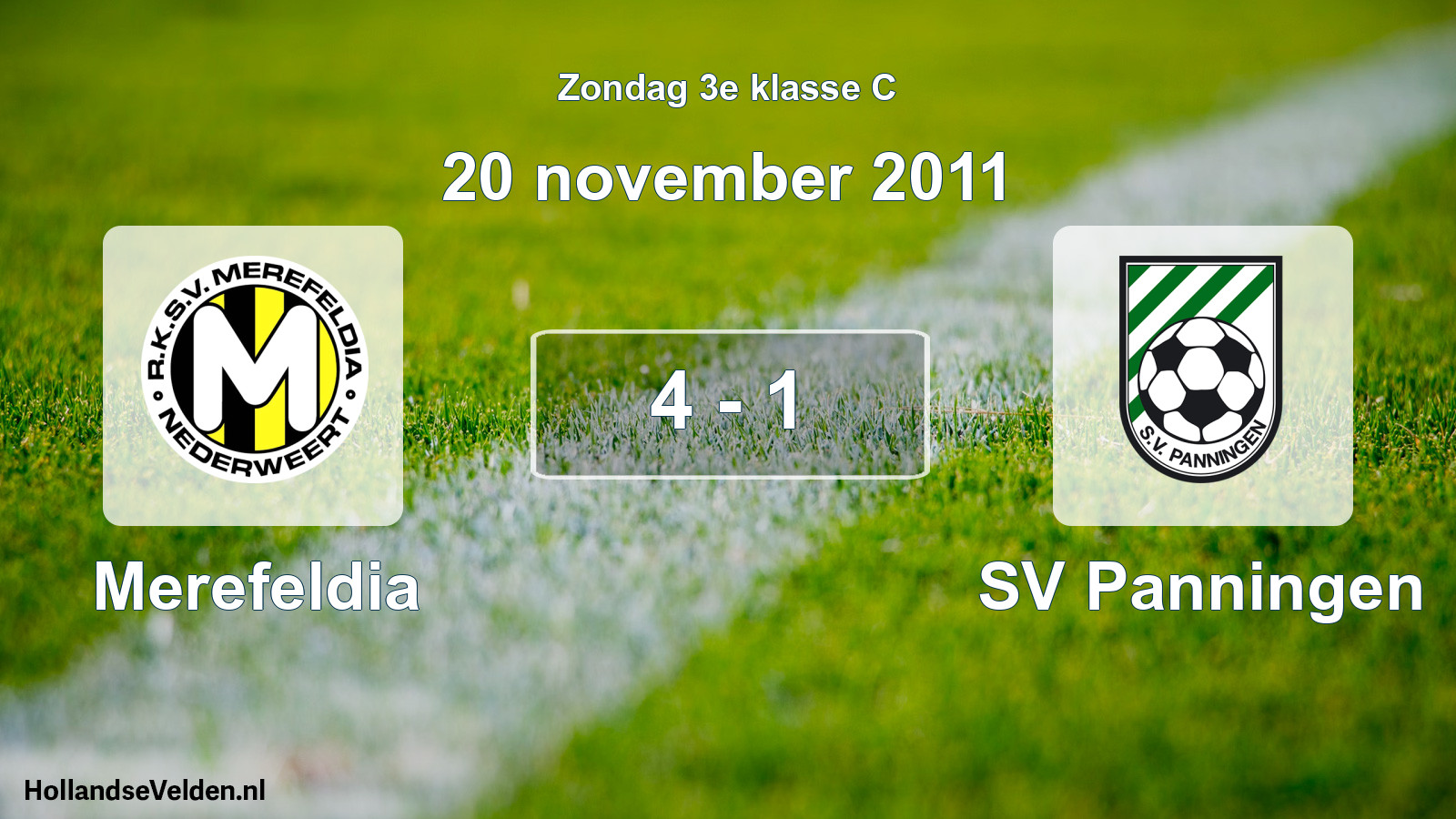 Total number of matches played: Merefeldia - SV Panningen 4 - 1 (20 November 2011)