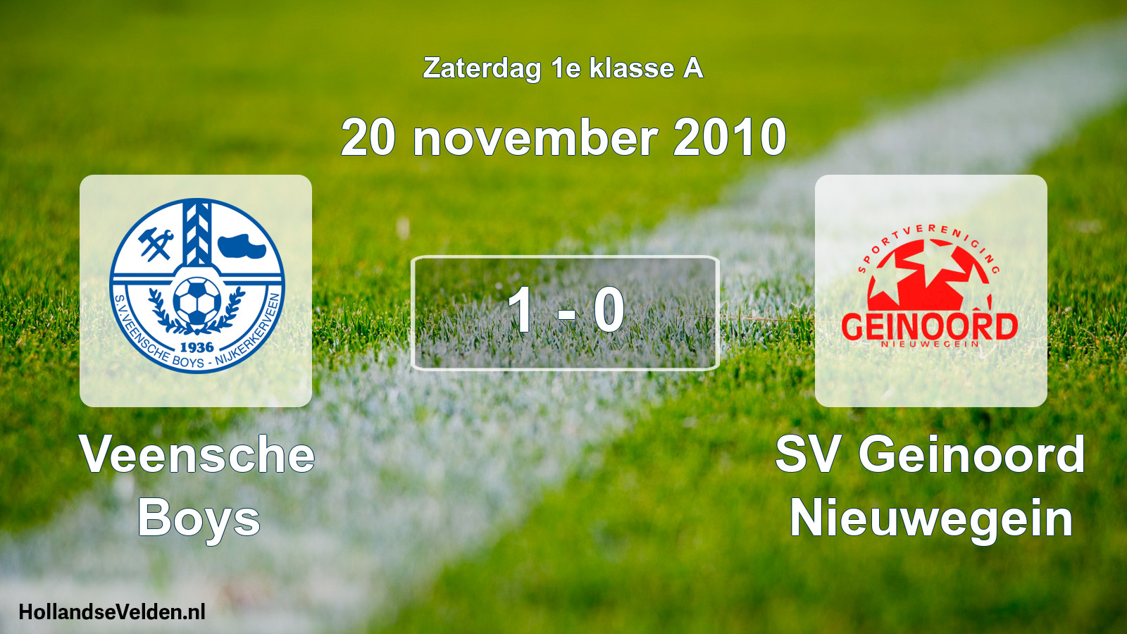 Total number of matches played: Veensche Boys - SV Geinoord Nieuwegein 1 - 0 (20 November 2010)