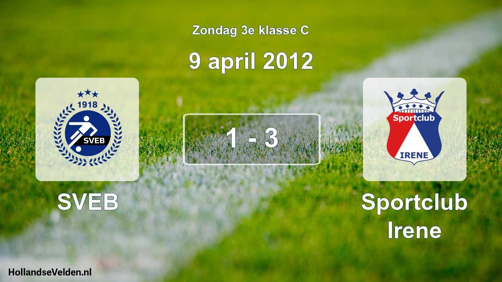 Total number of matches played: SVEB - Sportclub Irene 1 - 3 (9 April 2012)