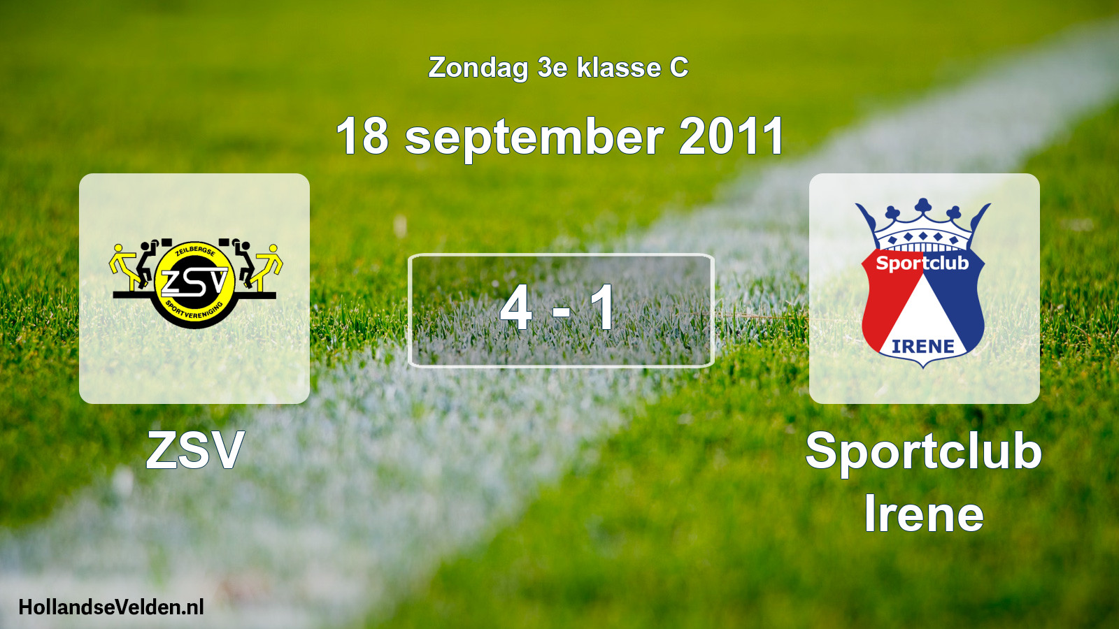 Total number of matches played: ZSV - Sportclub Irene 4 - 1 (18 September 2011)