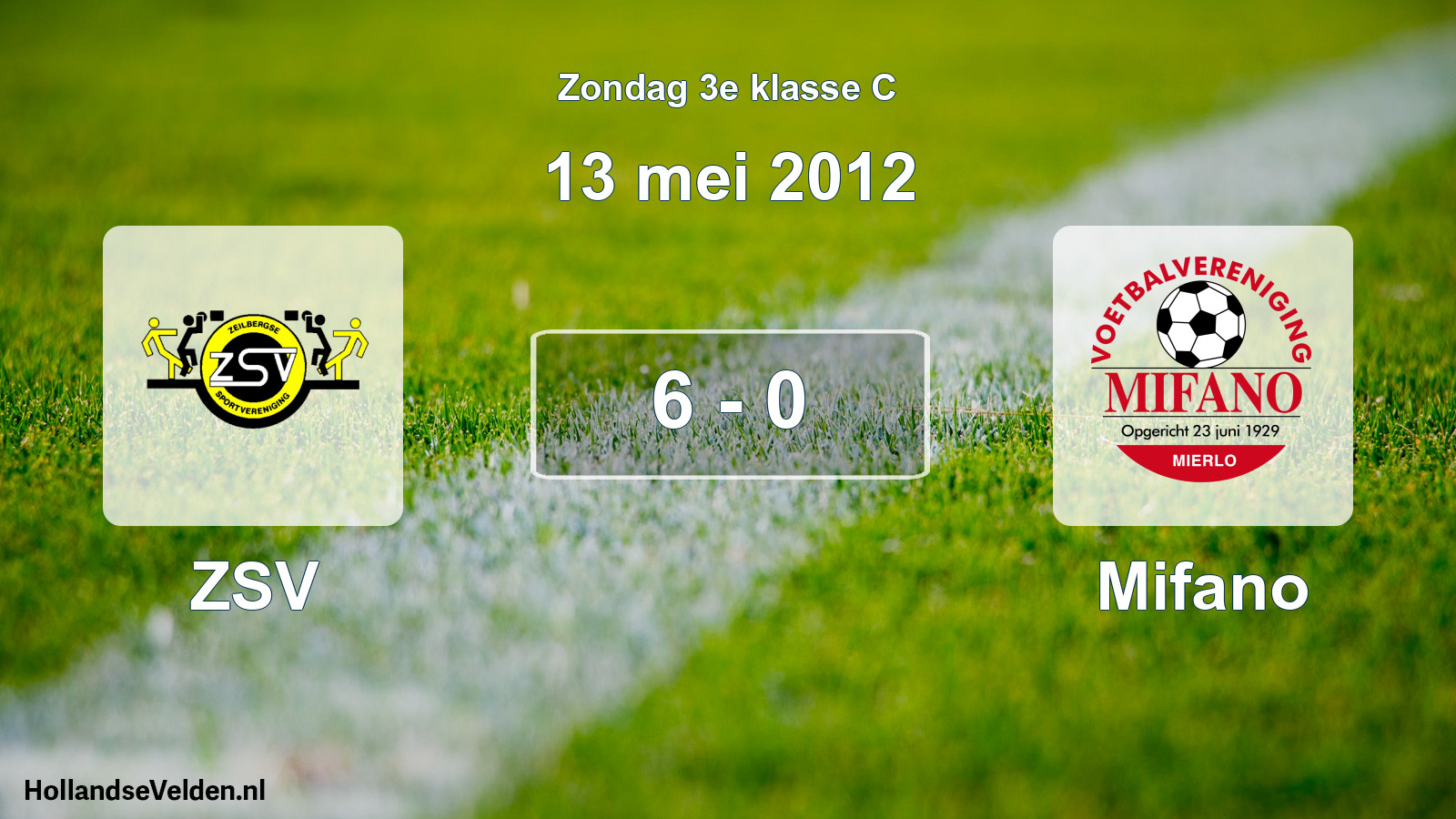 Total number of matches played: ZSV - Mifano 6 - 0 (13 May 2012)
