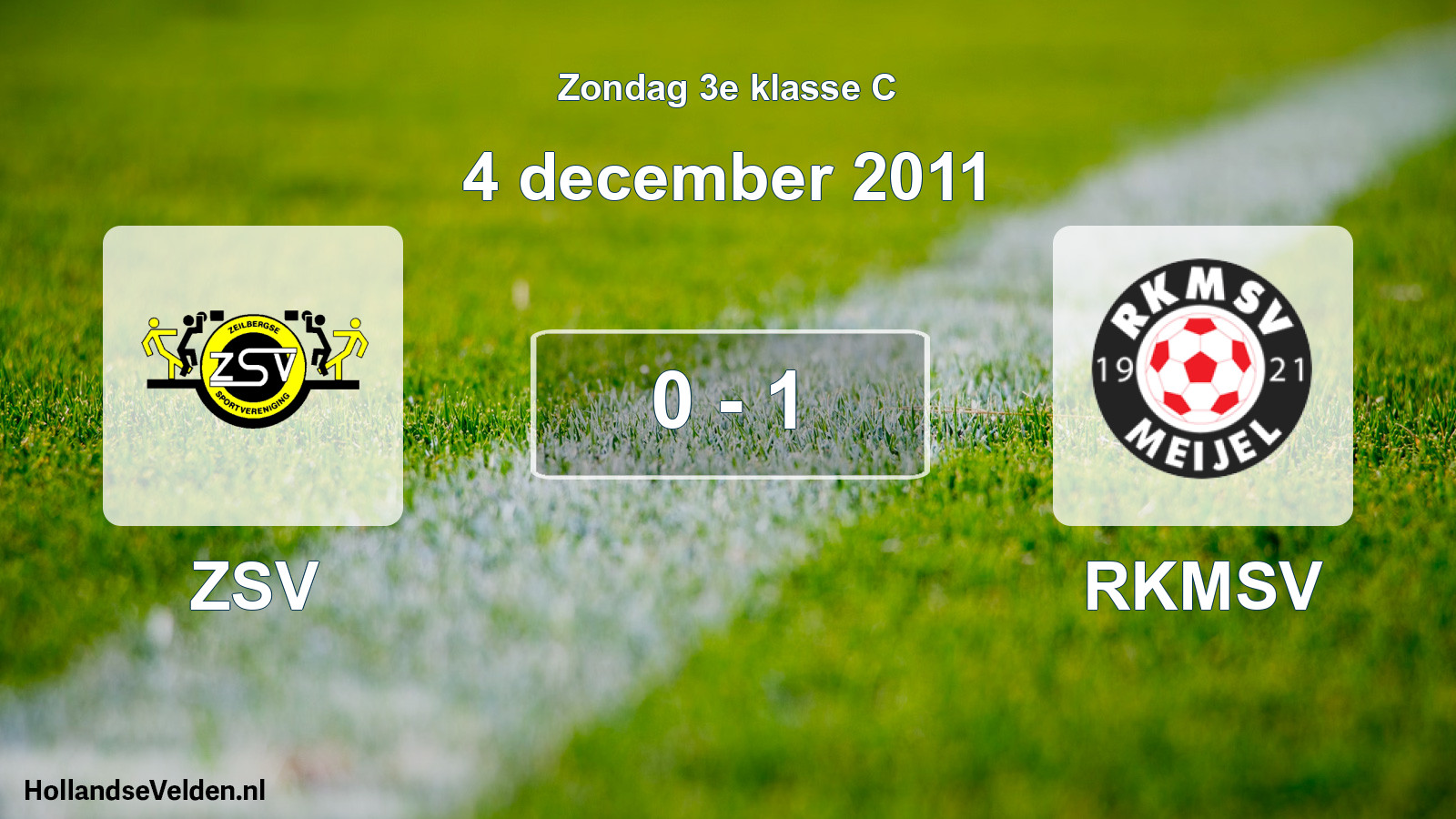 Total number of matches played: ZSV - RKMSV 0 - 1 (4 December 2011)