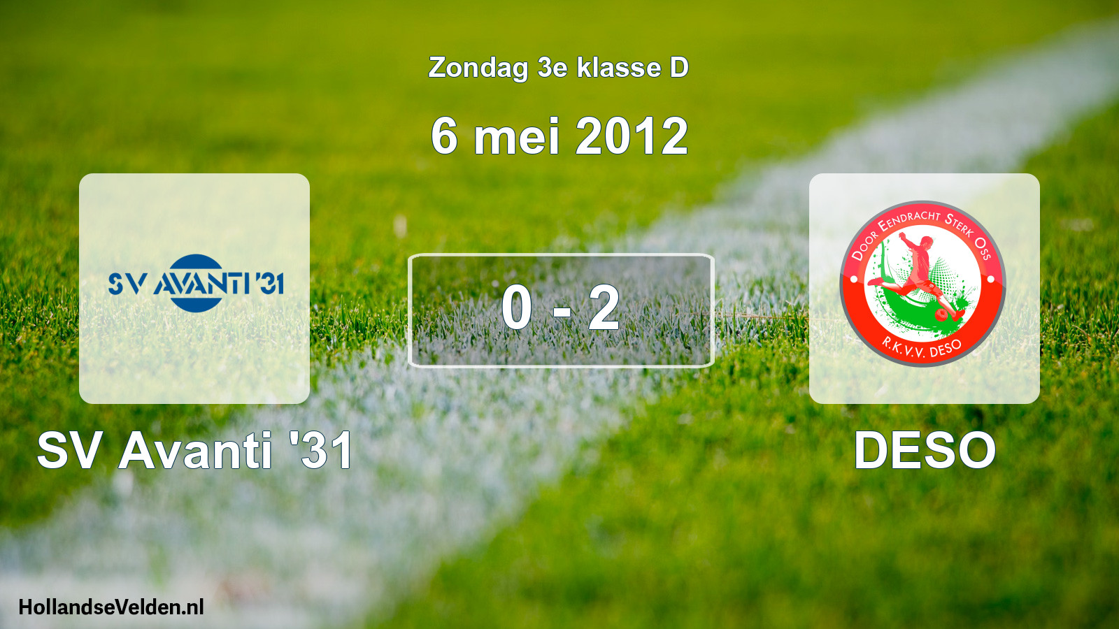 Total number of matches played: SV Avanti '31 - DESO 0 - 2 (6 May 2012)