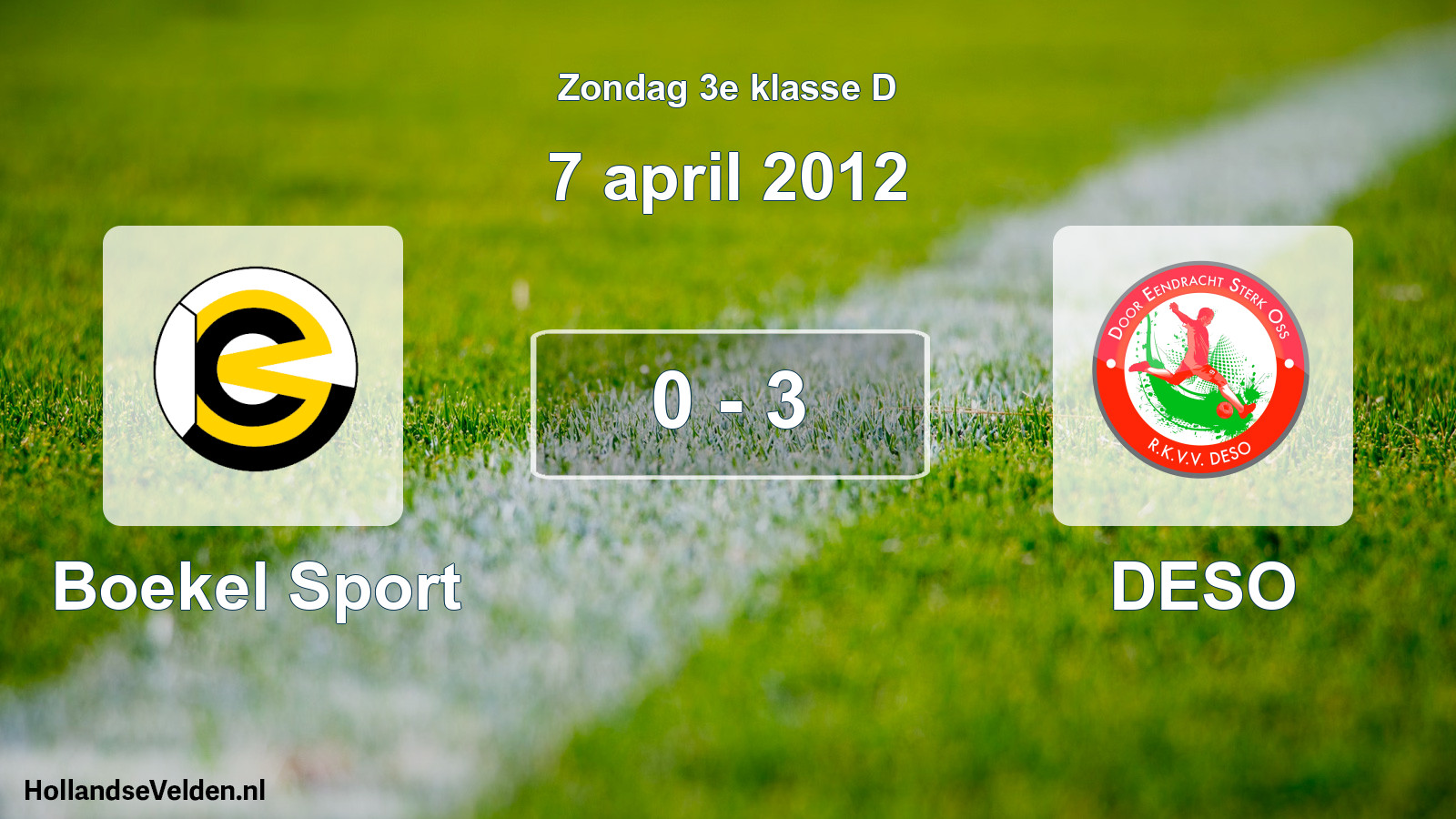Total number of matches played: Boekel Sport - DESO 0 - 3 (7 April 2012)