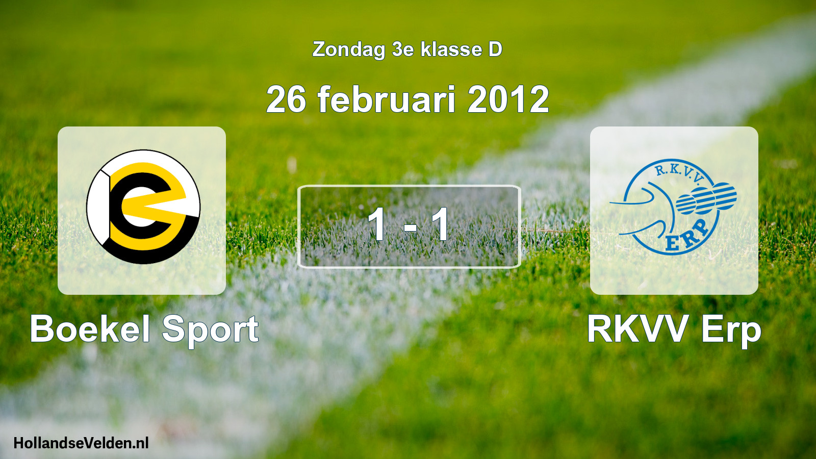 Total number of matches played: Boekel Sport - RKVV Erp 1 - 1 (26 February 2012)