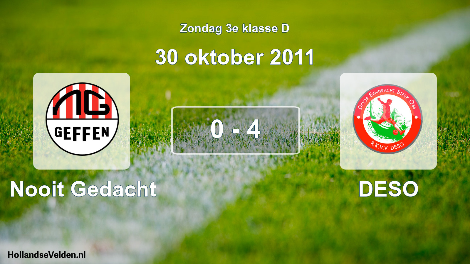 Total number of matches played: Nooit Gedacht - DESO 0 - 4 (30 October 2011)