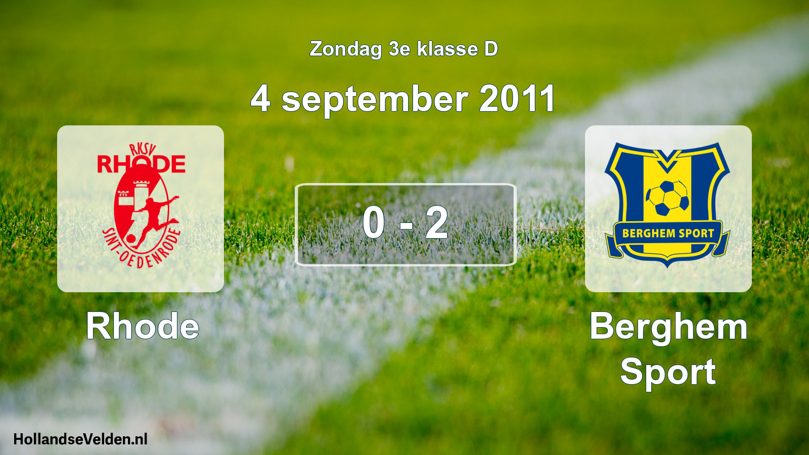 Total number of matches played: Rhode - Berghem Sport 0 - 2 (4 September 2011)