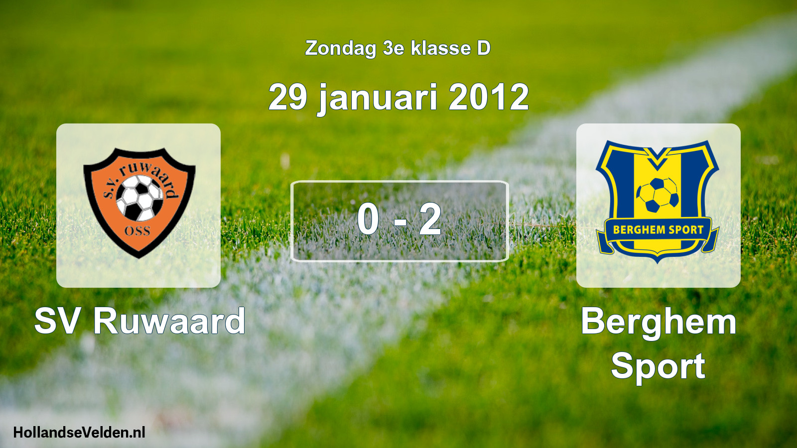 Total number of matches played: SV Ruwaard - Berghem Sport 0 - 2 (29 January 2012)