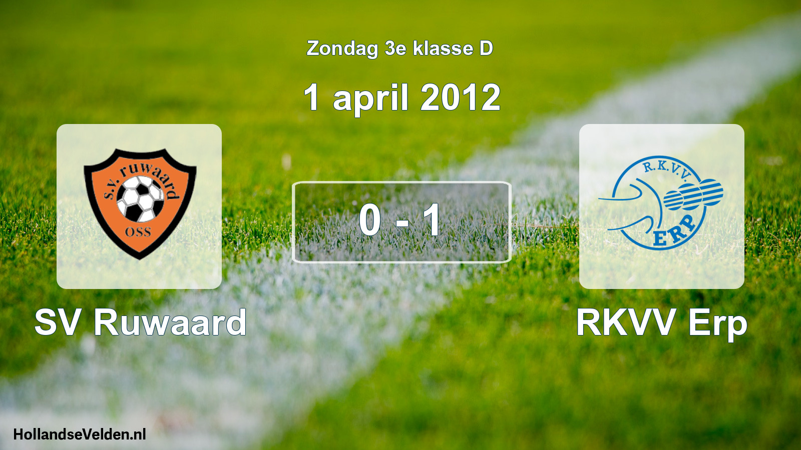 Total number of matches played: SV Ruwaard - RKVV Erp 0 - 1 (1 April 2012)