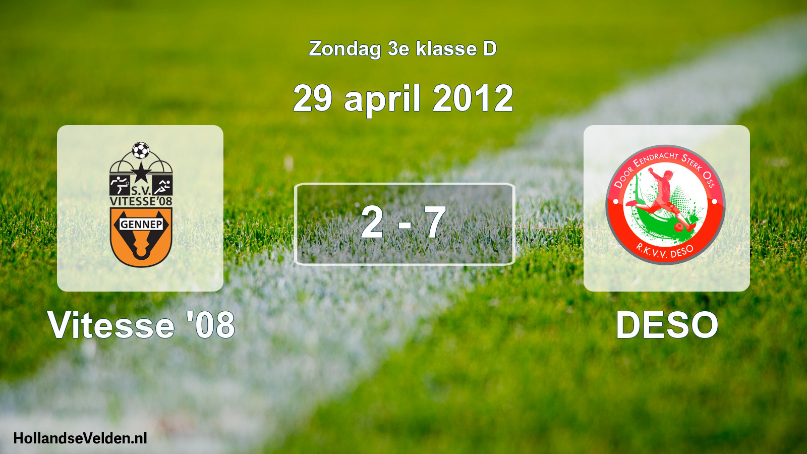 Total number of matches played: Vitesse '08 - DESO 2 - 7 (29 April 2012)