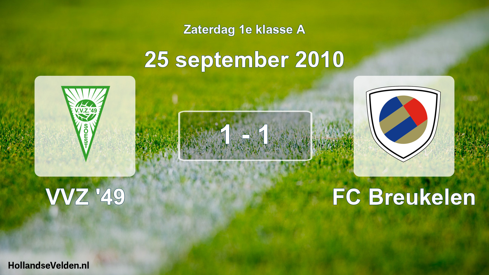 Total number of matches played: VVZ '49 - FC Breukelen 1 - 1 (25 September 2010)