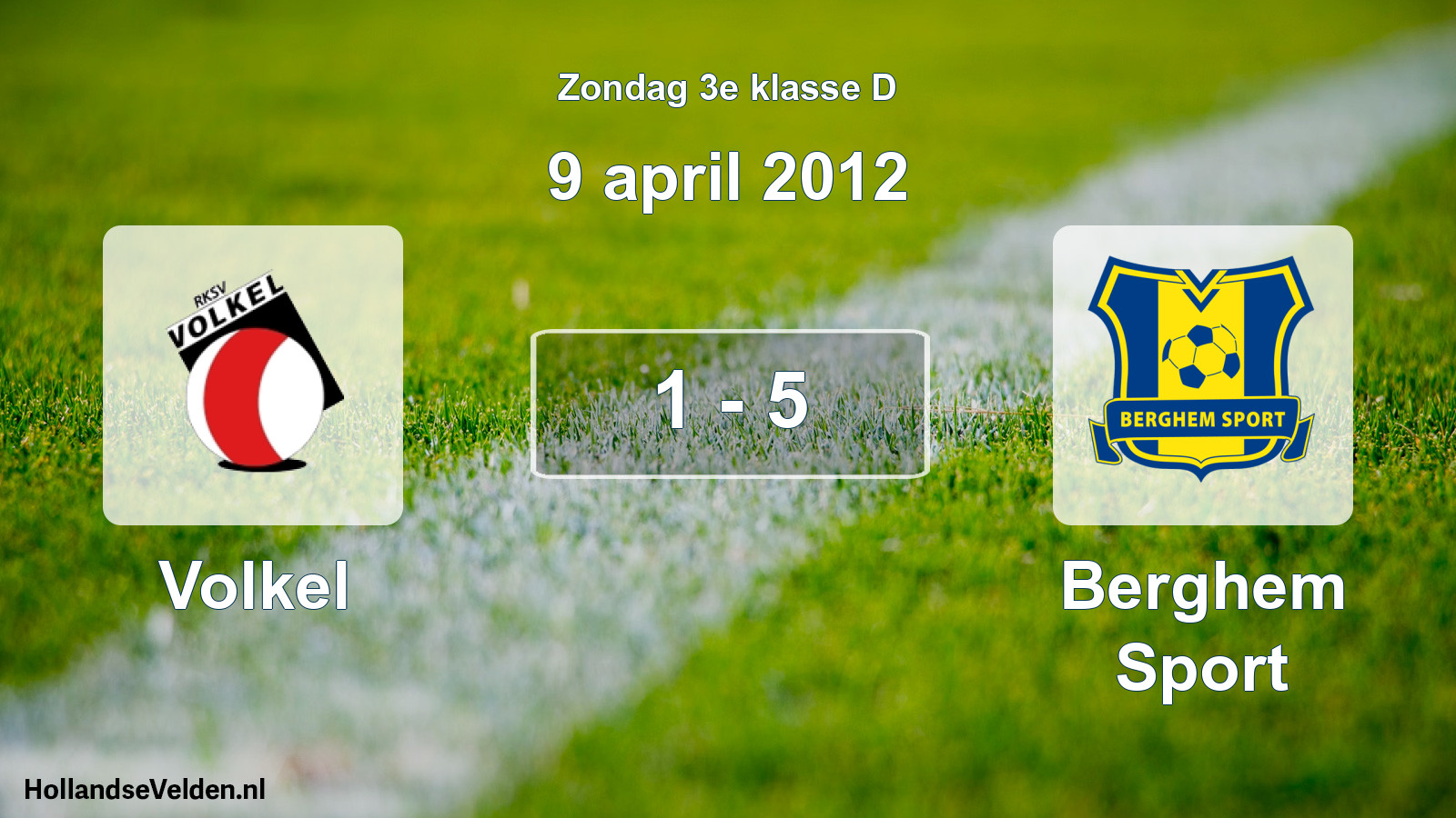 Total number of matches played: Volkel - Berghem Sport 1 - 5 (9 April 2012)
