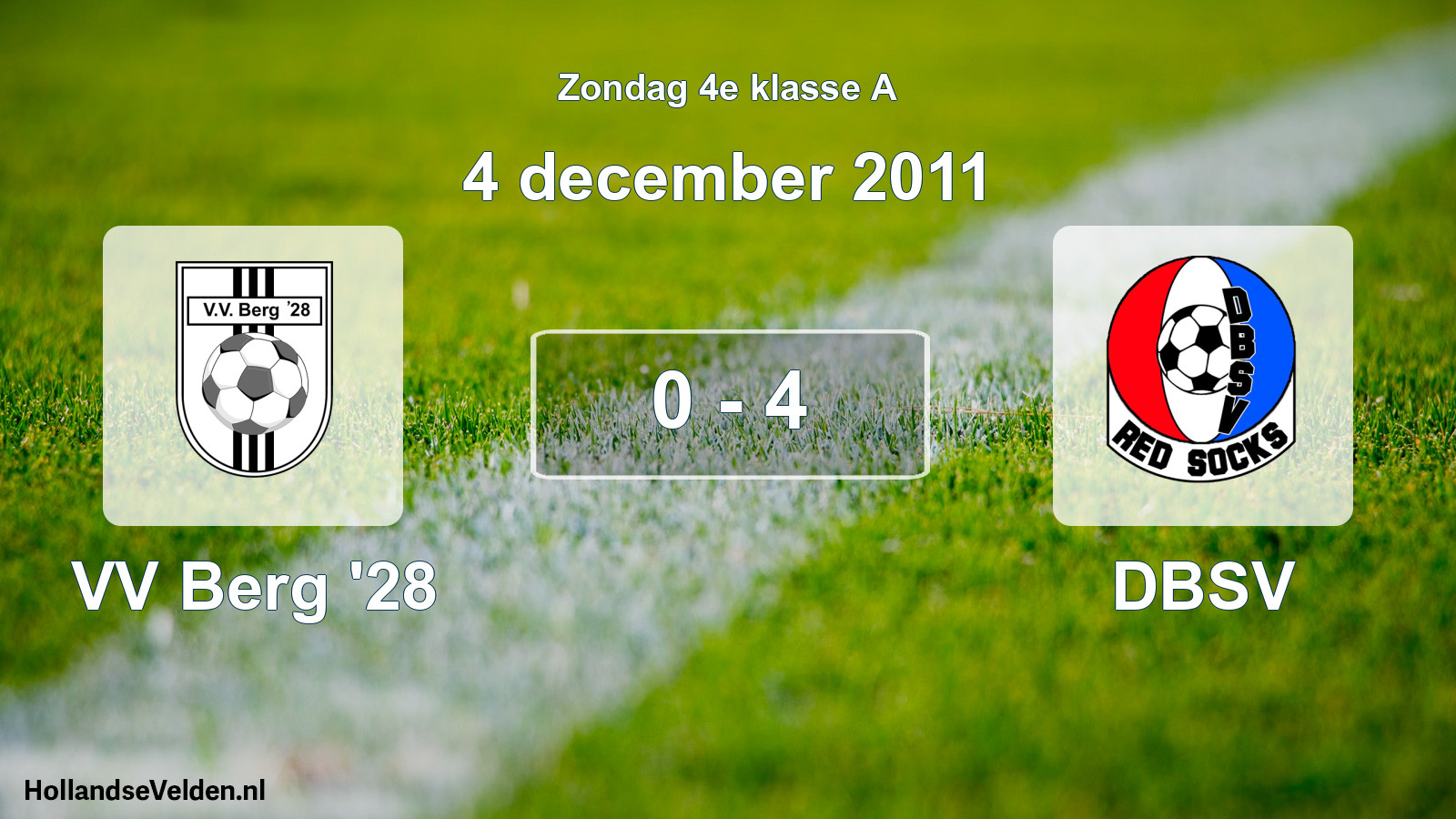 Total number of matches played: VV Berg '28 - DBSV 0 - 4 (4 December 2011)
