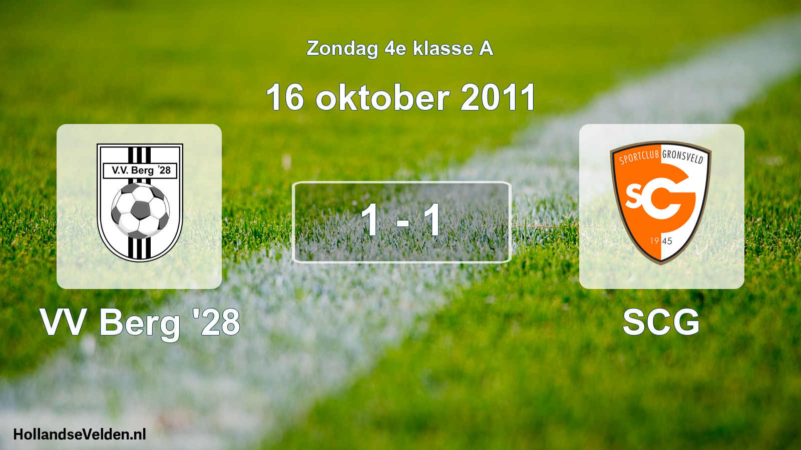 Total number of matches played: VV Berg '28 - SCG 1 - 1 (16 October 2011)