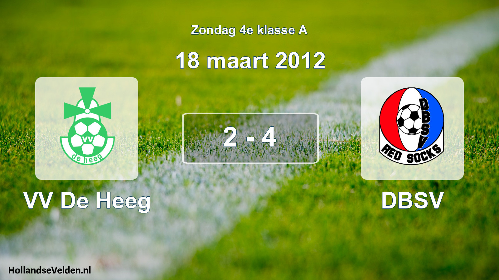 Total number of matches played: VV De Heeg - DBSV 2 - 4 (18 March 2012)