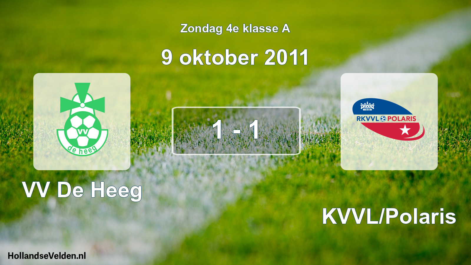 Total number of matches played: VV De Heeg - RKVVL/Polaris 1 - 1 (9 October 2011)