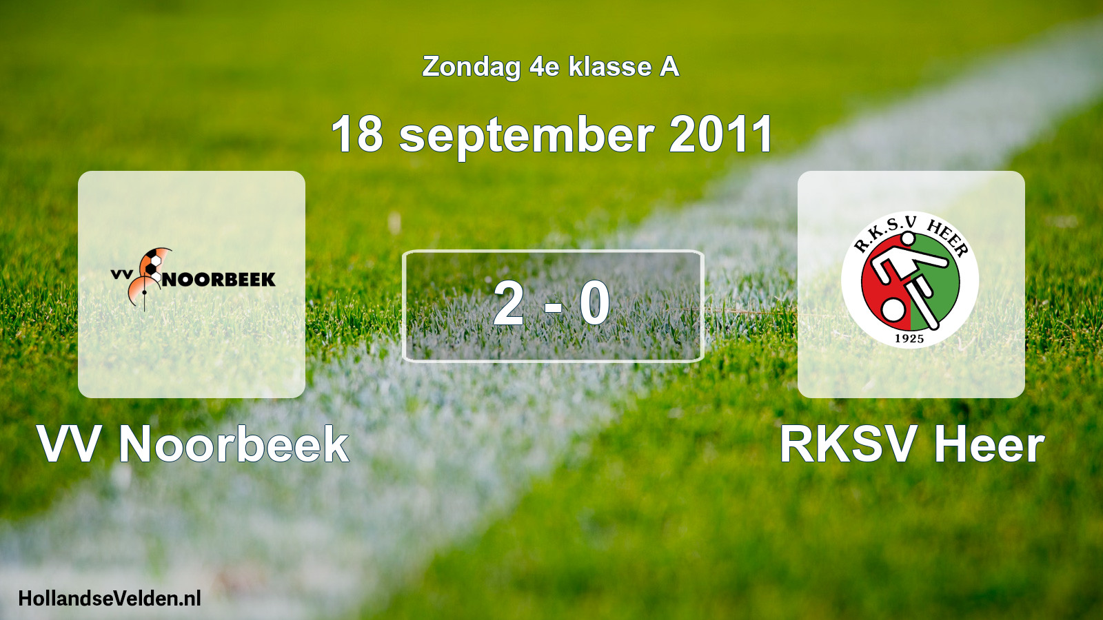 Total number of matches played: VV Noorbeek - RKSV Heer 2 - 0 (18 September 2011)