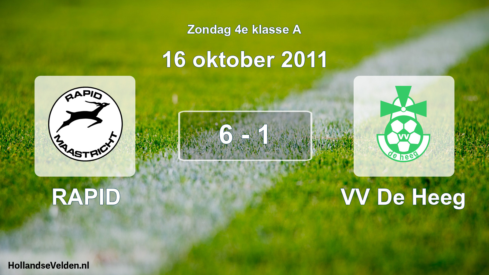 Total number of matches played: RAPID - VV De Heeg 6 - 1 (16 October 2011)
