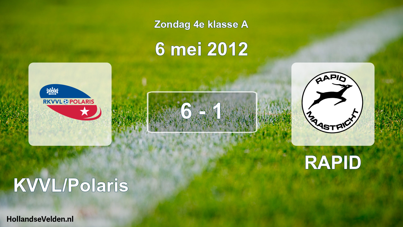 Total number of matches played: RKVVL/Polaris - RAPID 6 - 1 (6 May 2012)