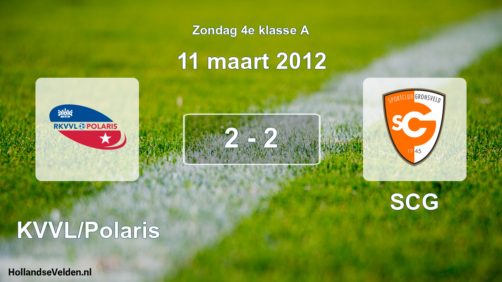 Total number of matches played: RKVVL/Polaris - SCG 2 - 2 (11 March 2012)