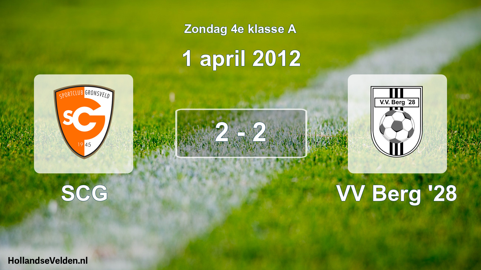 Total number of matches played: SCG - VV Berg '28 2 - 2 (1 April 2012)