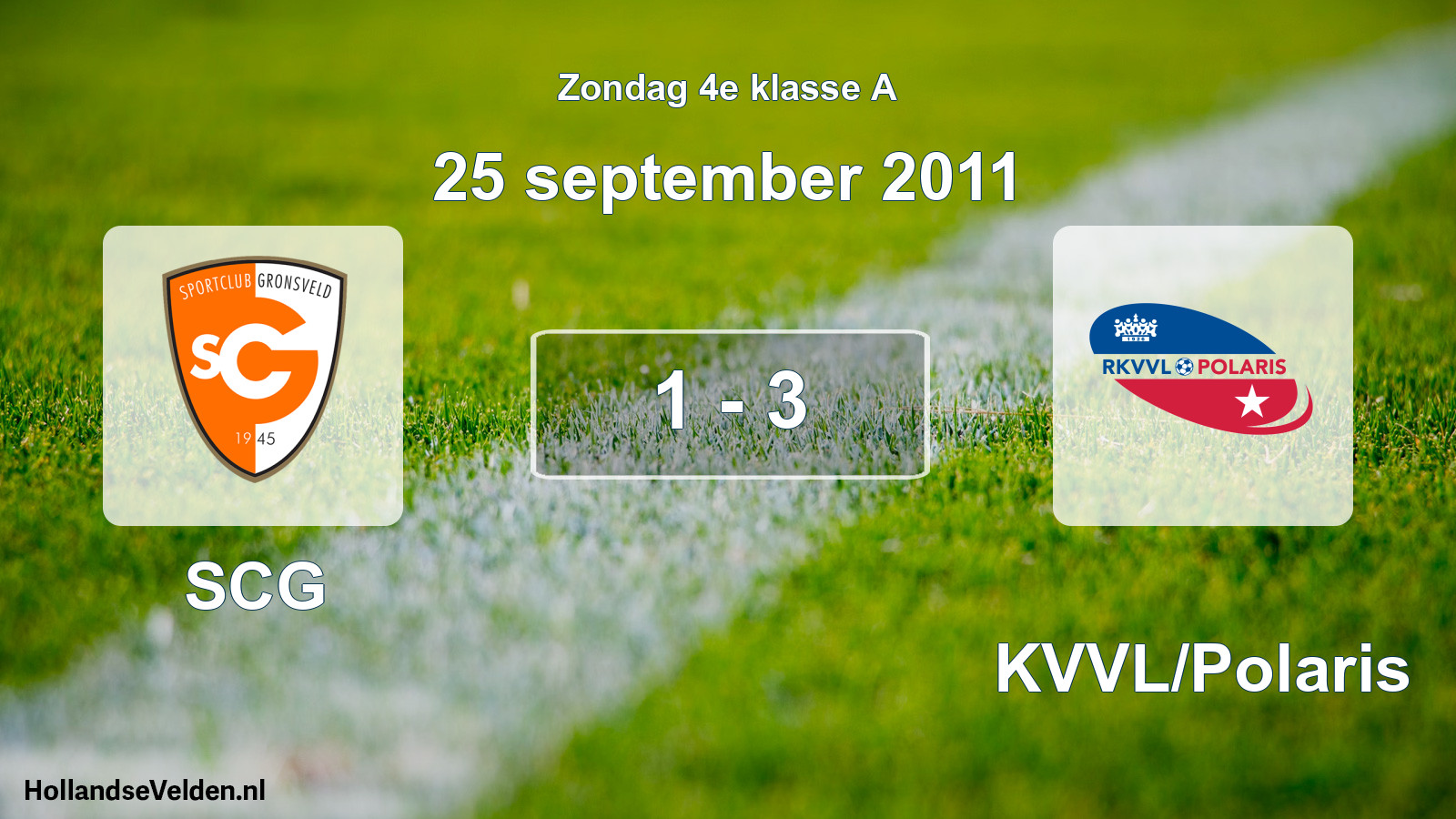Total number of matches played: SCG - RKVVL/Polaris 1 - 3 (25 September 2011)