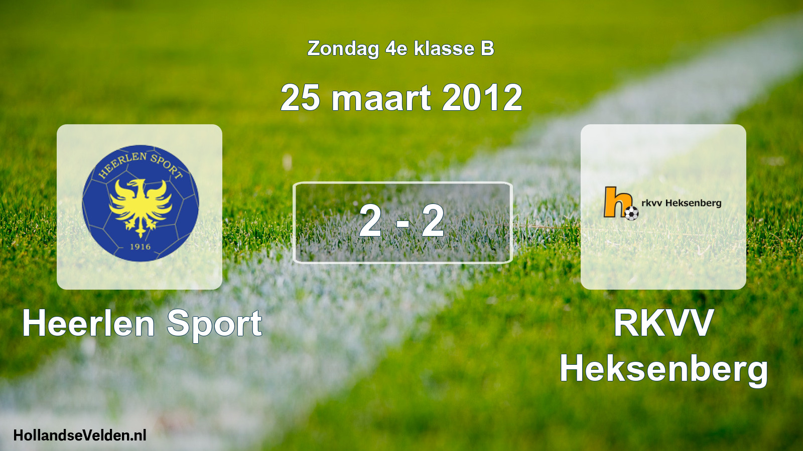 Total number of matches played: Heerlen Sport - RKVV Heksenberg 2 - 2 (25 March 2012)