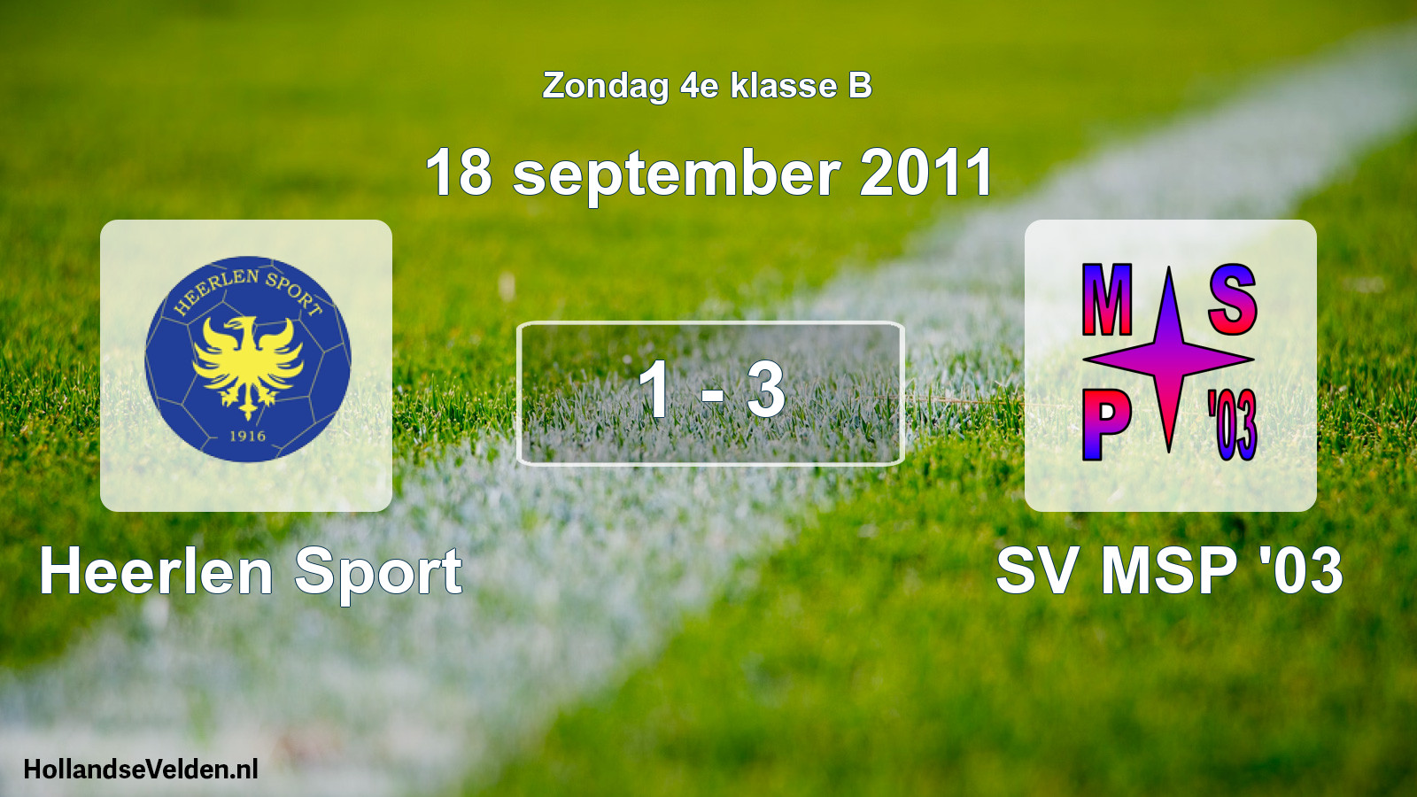Total number of matches played: Heerlen Sport - SV MSP '03 1 - 3 (18 September 2011)