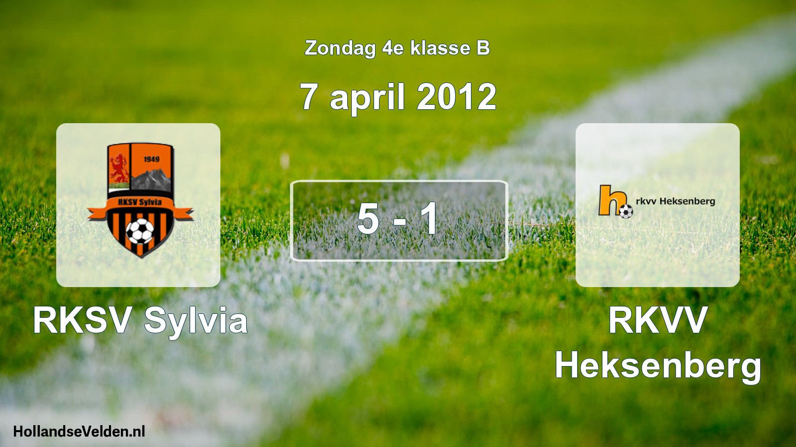 Total number of matches played: RKSV Sylvia - RKVV Heksenberg 5 - 1 (7 April 2012)