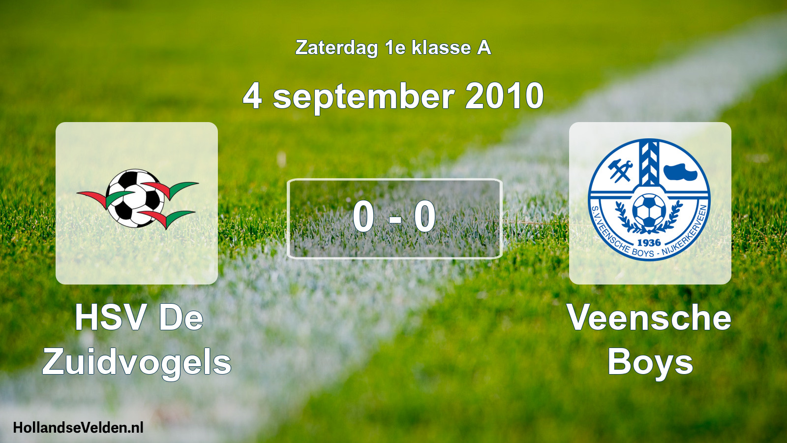 Total number of matches played: HSV De Zuidvogels - Veensche Boys 0 - 0 (4 September 2010)