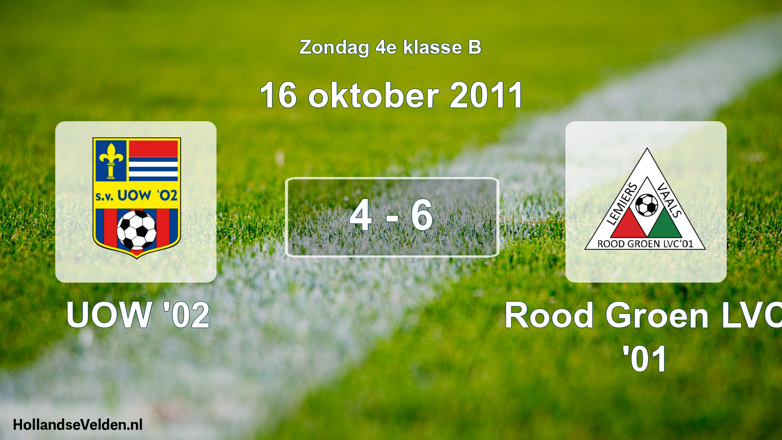 Total number of matches played: UOW '02 - Rood Groen LVC '01 4 - 6 (16 October 2011)
