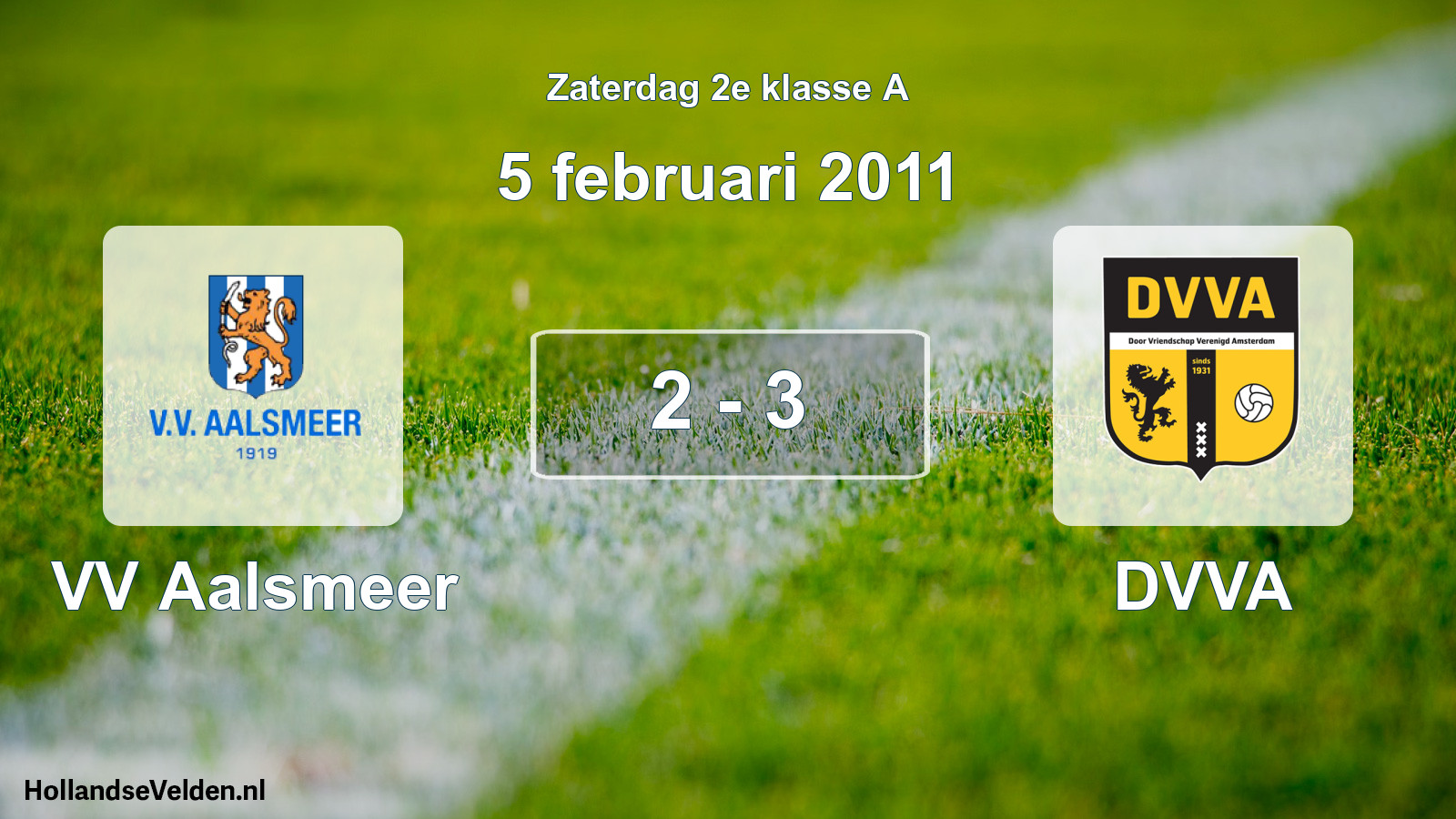 Total number of matches played: VV Aalsmeer - DVVA 2 - 3 (5 February 2011)