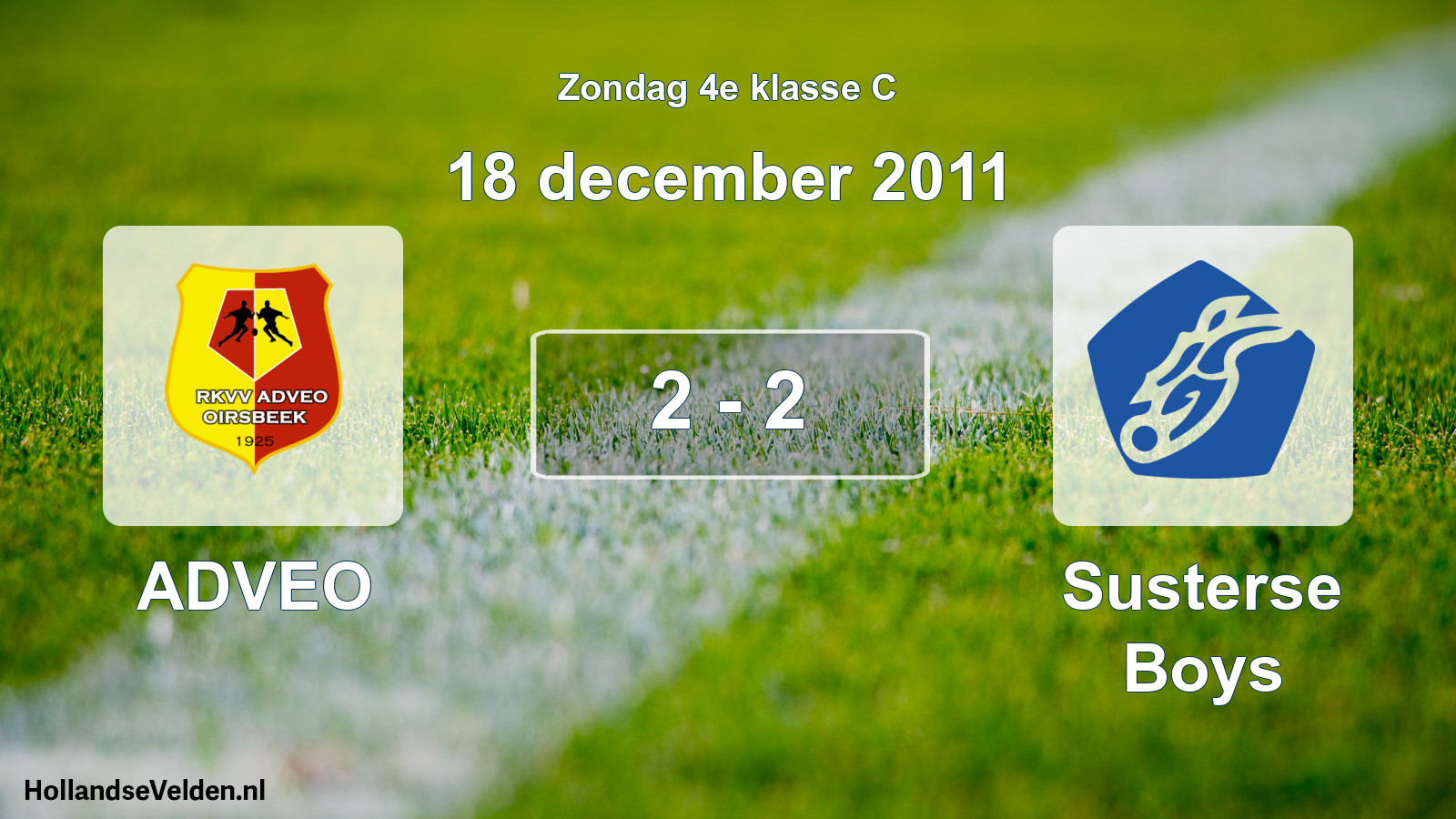 Total number of matches played: ADVEO - Susterse Boys 2 - 2 (18 December 2011)