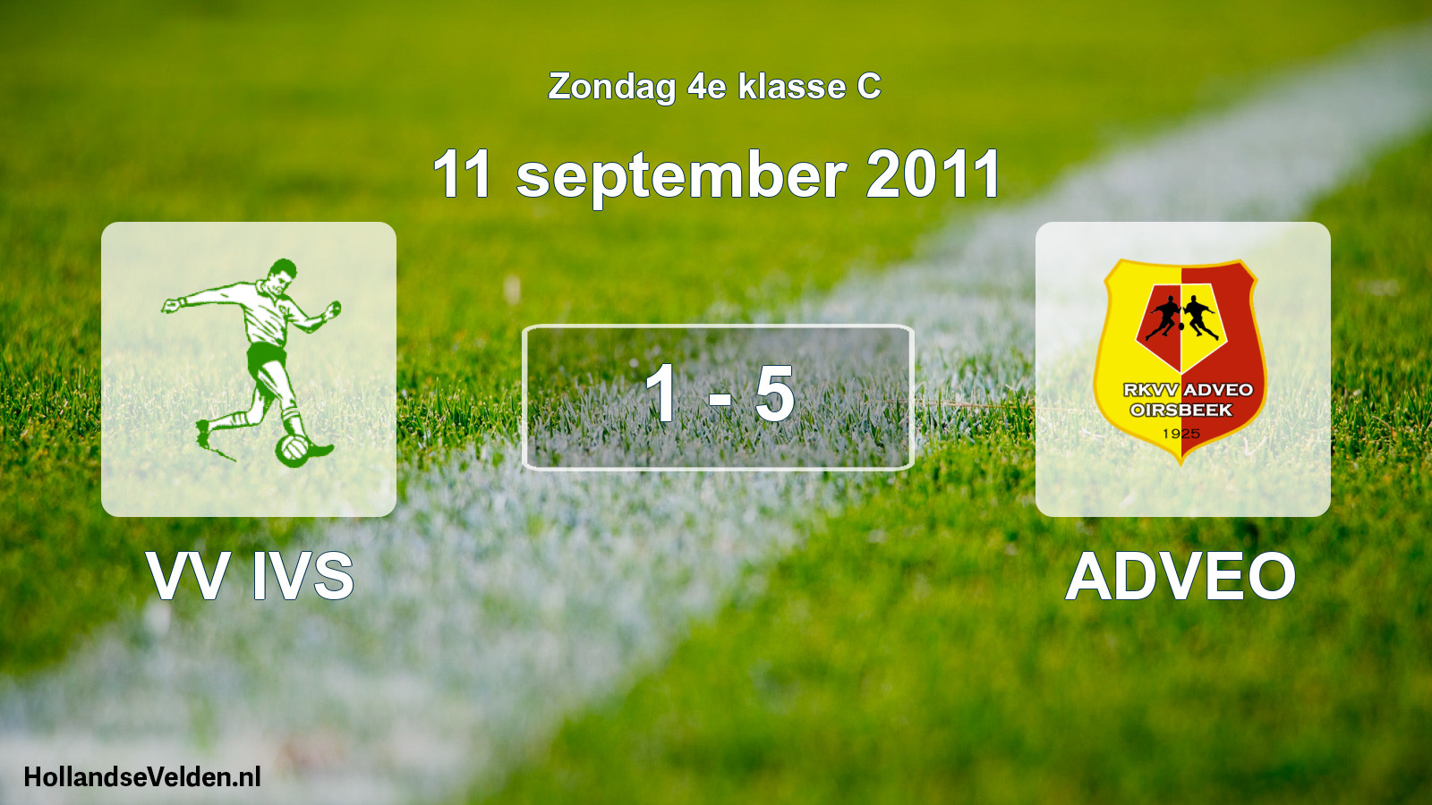 Total number of matches played: VV IVS - ADVEO 1 - 5 (11 September 2011)