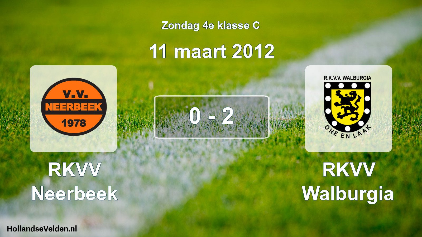 Total number of matches played: RKVV Neerbeek - RKVV Walburgia 0 - 2 (11 March 2012)