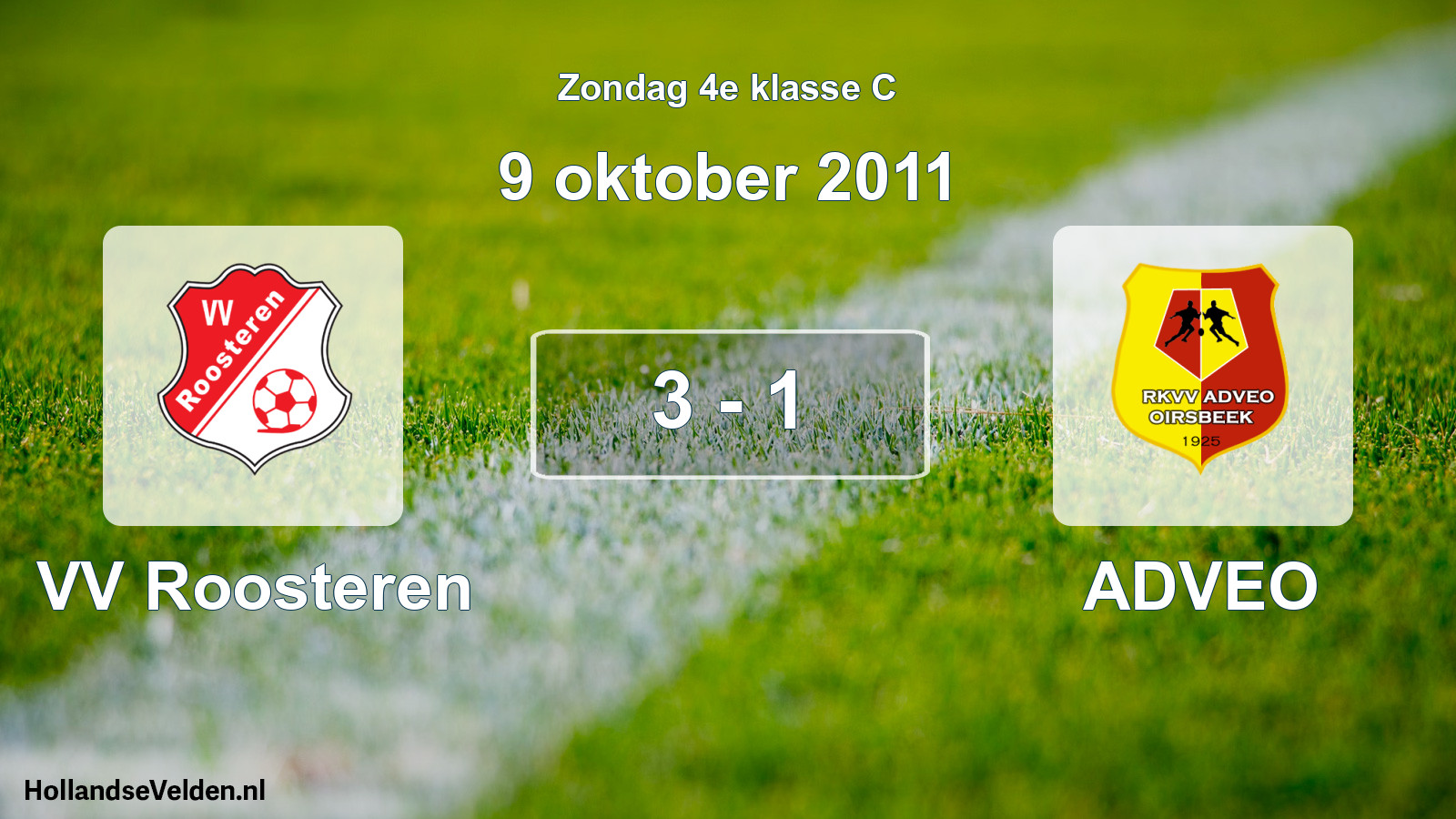 Total number of matches played: VV Roosteren - ADVEO 3 - 1 (9 October 2011)