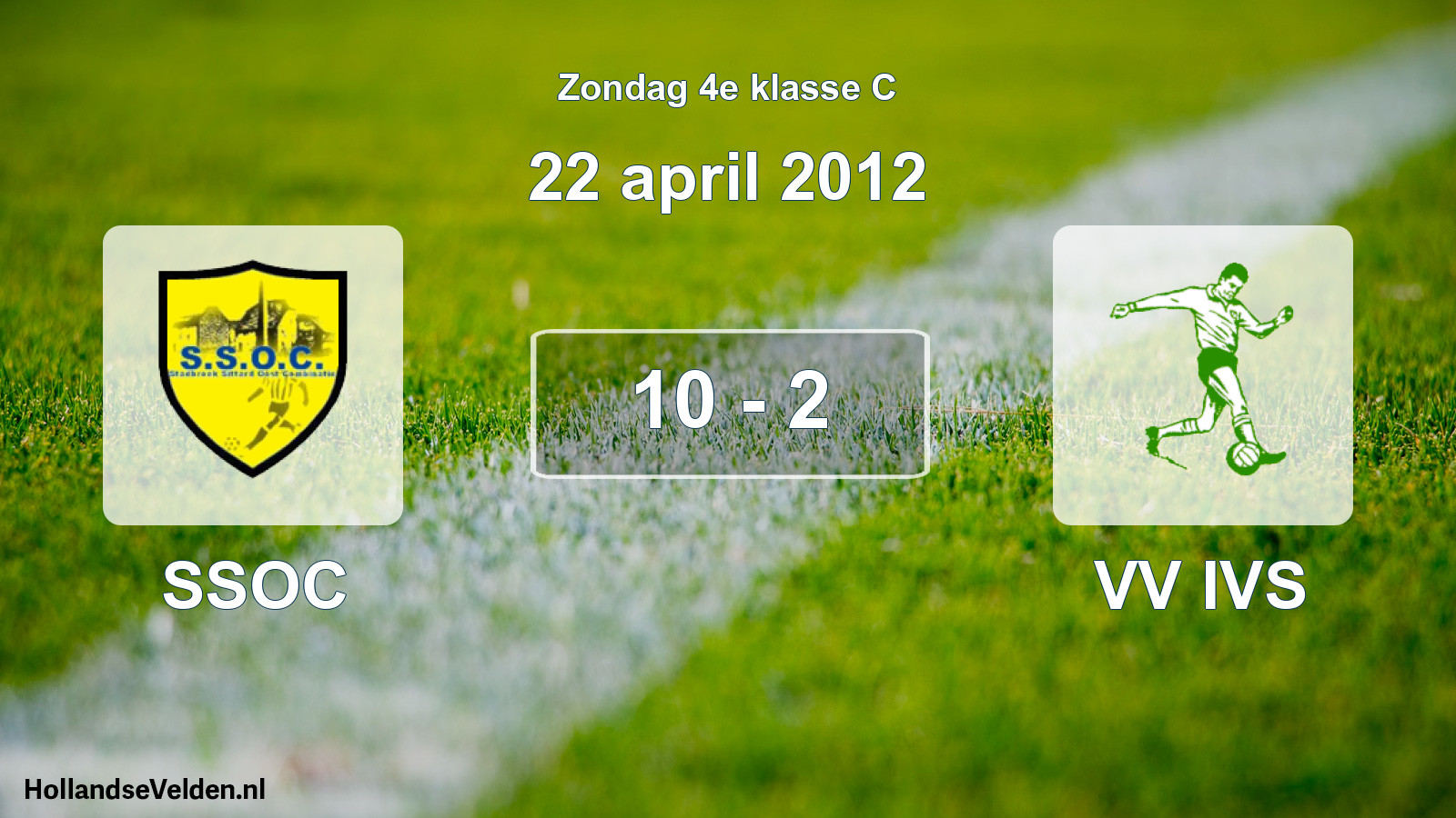 Total number of matches played: SSOC - VV IVS 10 - 2 (22 April 2012)