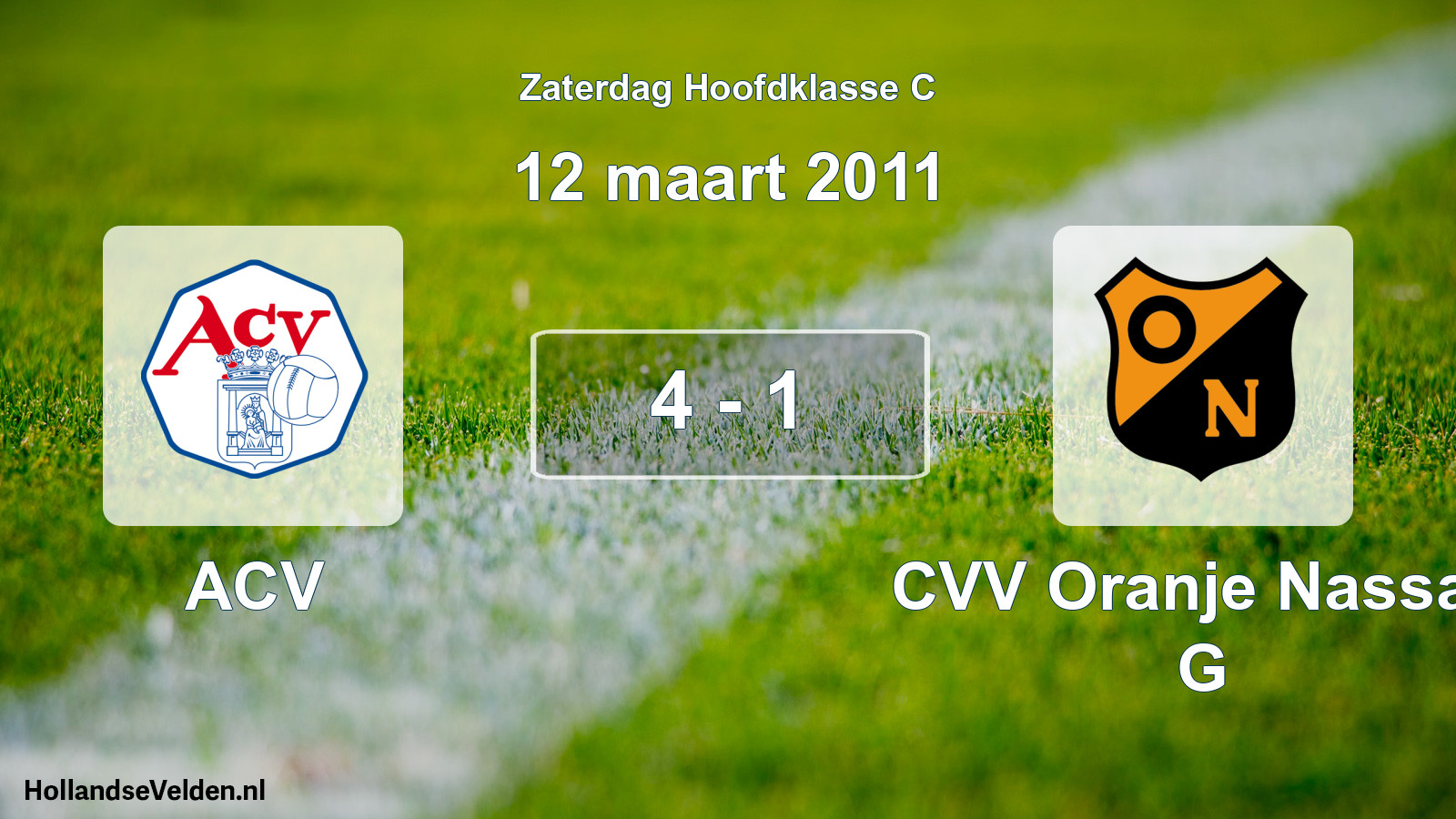Total number of matches played: ACV - CVV Oranje Nassau G 4 - 1 (12 March 2011)