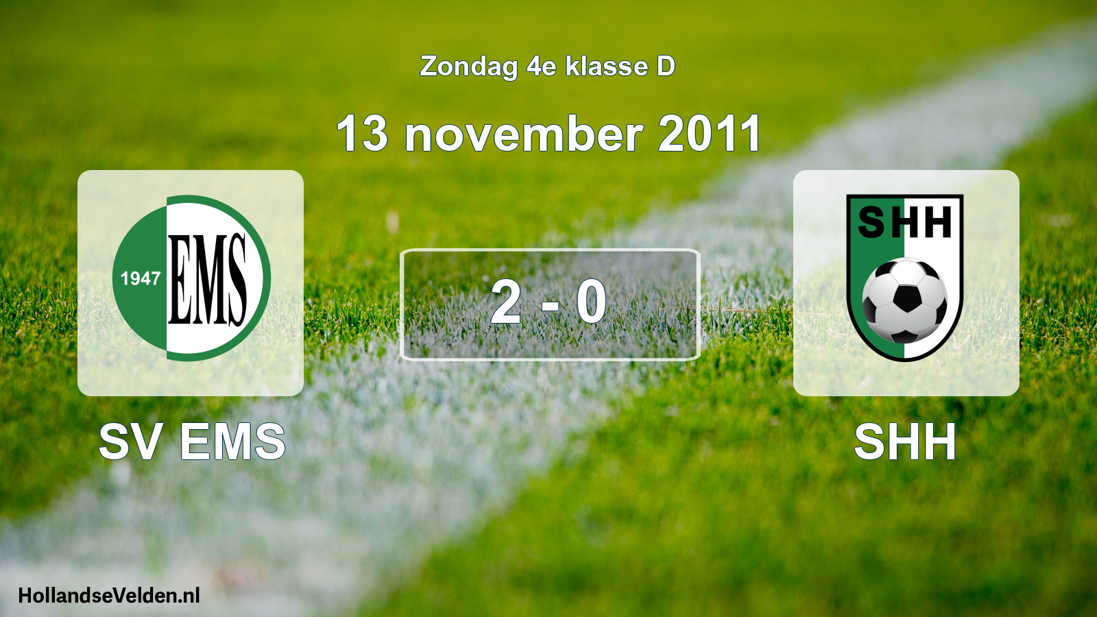 Total number of matches played: SV EMS - SHH 2 - 0 (13 November 2011)